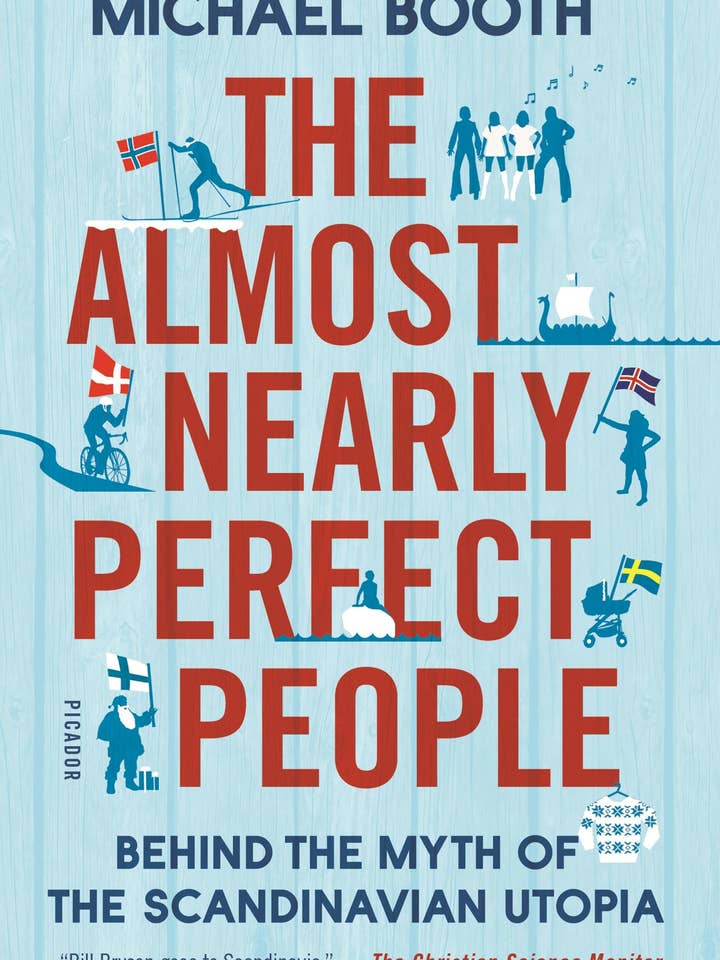Almost Nearly Perfect People: Myth of Scandinavian Utopia for wholesale by Macmillan Publishers