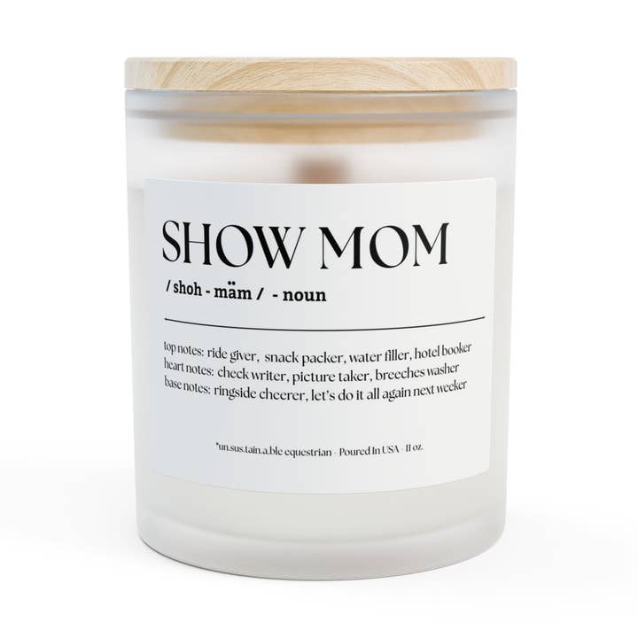 Frosted Glass Candle, 11oz - Show Mom for wholesale by un.sus.tain.a.ble equestrian