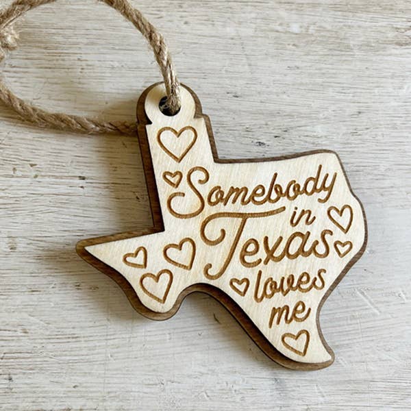 Spicewood & Rose - Wholesale Ornament - Somebody in Texas Loves Me Christmas Tree Ornament