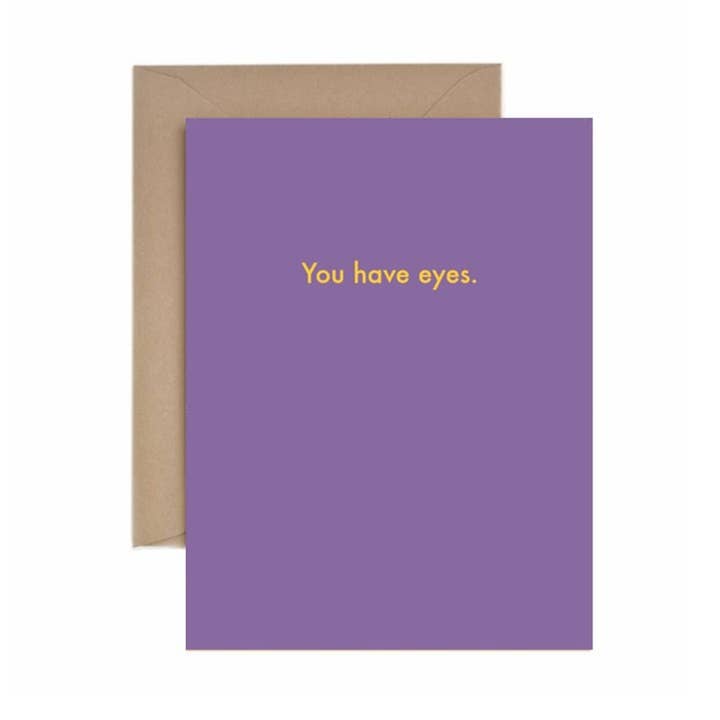 You have eyes. for wholesale by Deadpan