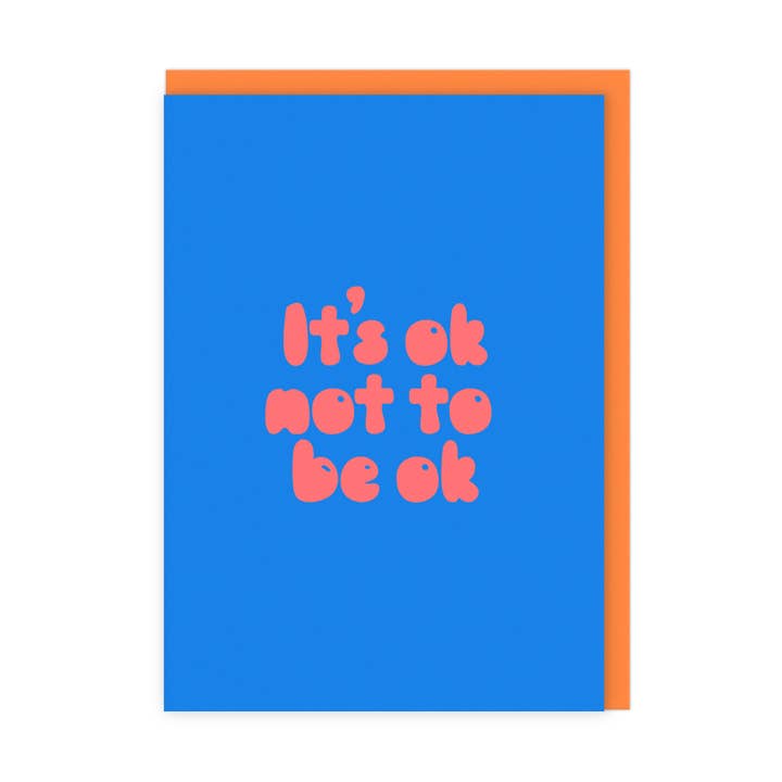 It’s OK Not To Be OK | Mental Health Support Greeting Card for wholesale by LoveLossDiscoballs