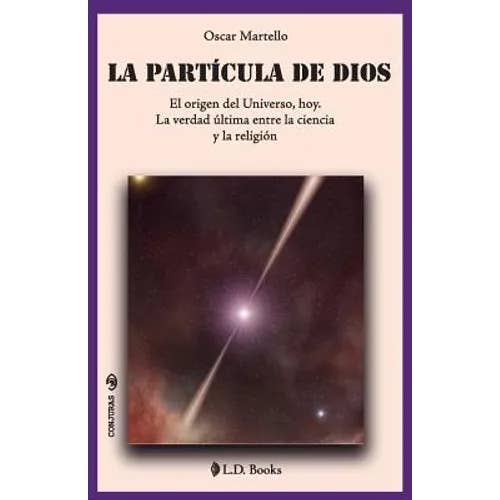 Books by splitShops - Wholesale Book - Adult - La partícula de Dios: El origen del Universo, hoy. La verdad última entre la ciencia y la religión - Paperback