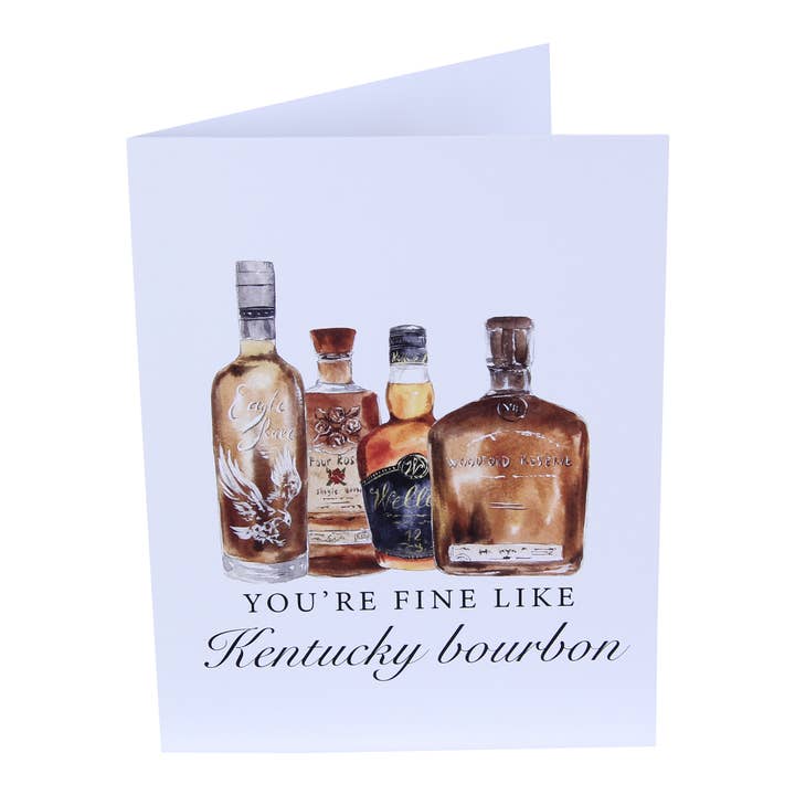 You're Fine Like Kentucky Bourbon Greeting Card for wholesale by Barrel Down South