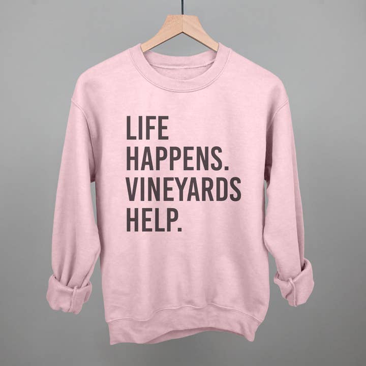 Ivy + Cloth - Wholesale Graphic Sweatshirt - Women's - Life Happens Vineyards Help12