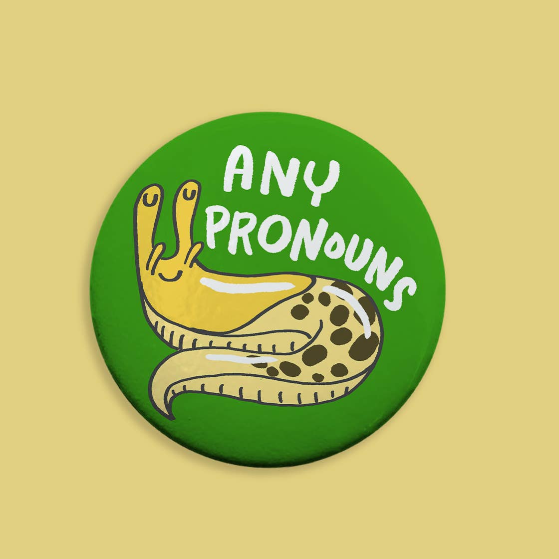 Kestrop Studio - Wholesale Lapel Pin/Button - Any Pronoun Button - Banana Slug