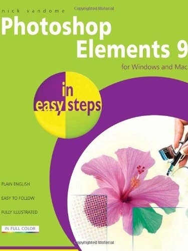 Photoshop Elements 9 en toute simplicité : Pour Mac et PC (usé) par Nick Vandome pour la vente par Boon Books