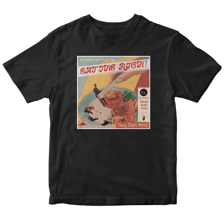 Eat The Rich Shirt - Graphic Tee for wholesale by Social Living