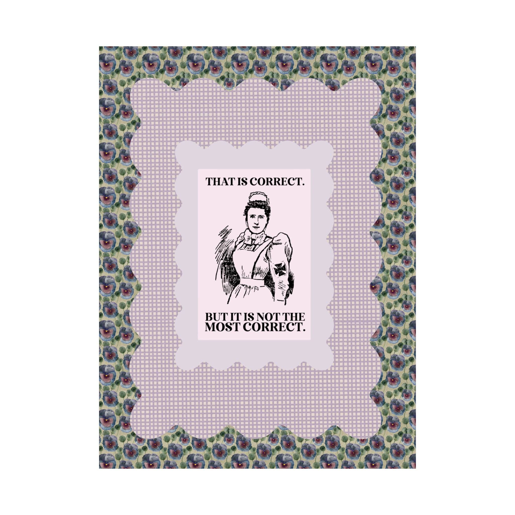 Opal and June - Wholesale Art Print - Funny Nurse Wall Art Print: It Is Not the Most Correct2