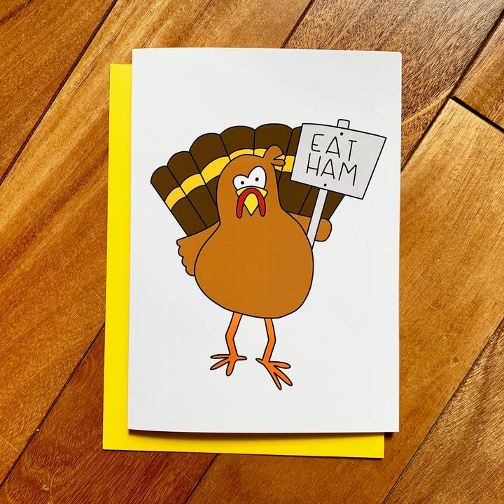 Thanksgiving Card Eat Ham by StoneDonut Design for wholesale by Stone Donut Design, LLC