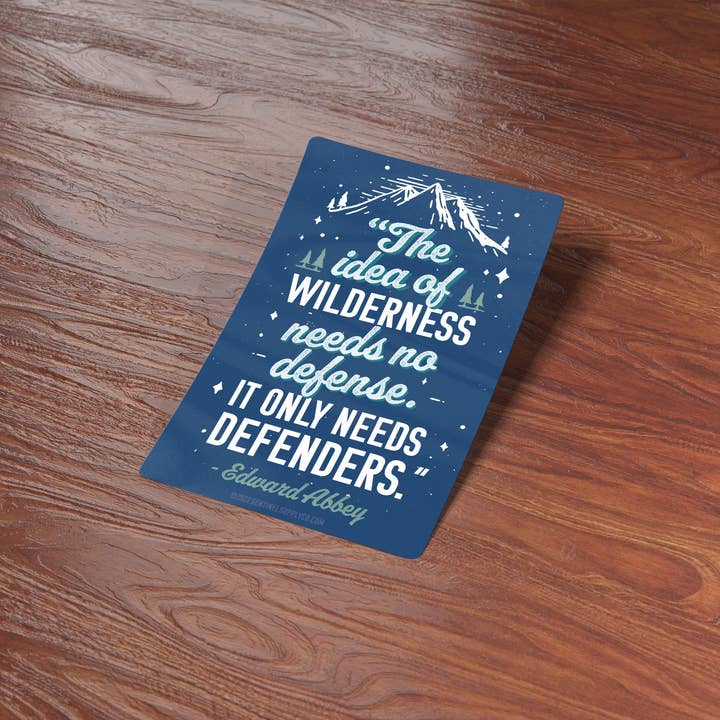 Sentinel Supply - Wholesale Sticker - Edward Abbey Wilderness Defenders Quote Sticker
