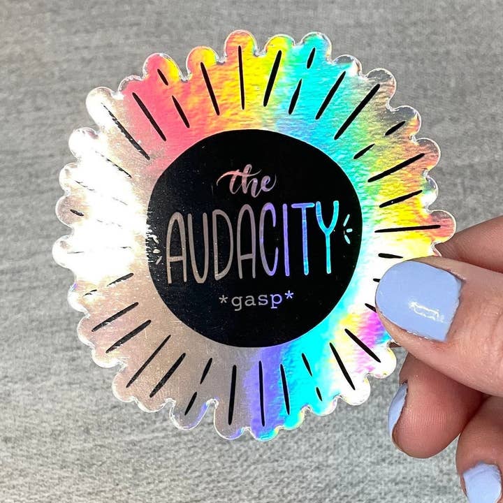 WritingLoveShop - Wholesale Sticker - The Audacity Holographic Sticker | Funny Holographic Laptop Stickers | Holo Stickers | Funny Bumper Sticker