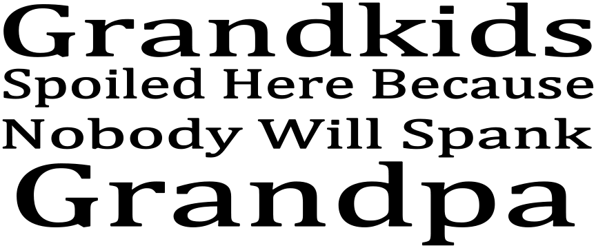 Dudley's Cottage & Gifts - Vente Pancarte - PETITS-ENFANTS GÂTÉS ICI PARCE QUE PERSONNE NE DONNERA DE FESSÉE GRAND-PÈRE0