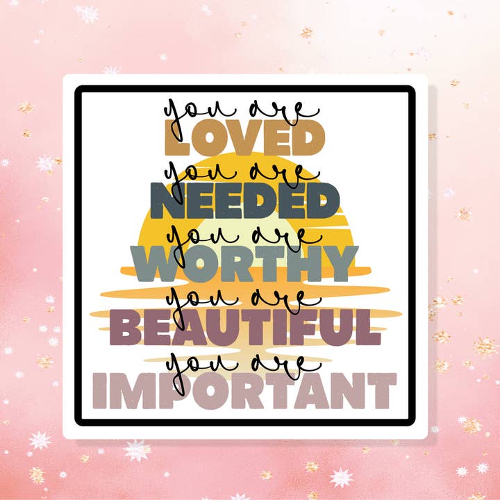 You Are Loved You Are Needed Sticker Metaphysical Intention for wholesale by London Luxury Candles