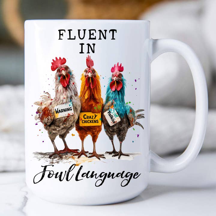 Avery Lane Gifts - Wholesale Coffee Mug - Fluent in Fowl Language Funny Saying 15 oz Coffee Mug