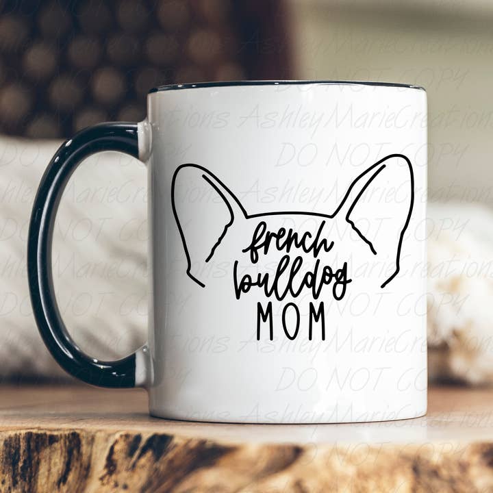 Tasse French Bulldog Mom pour la vente par Ashley Marie Creations