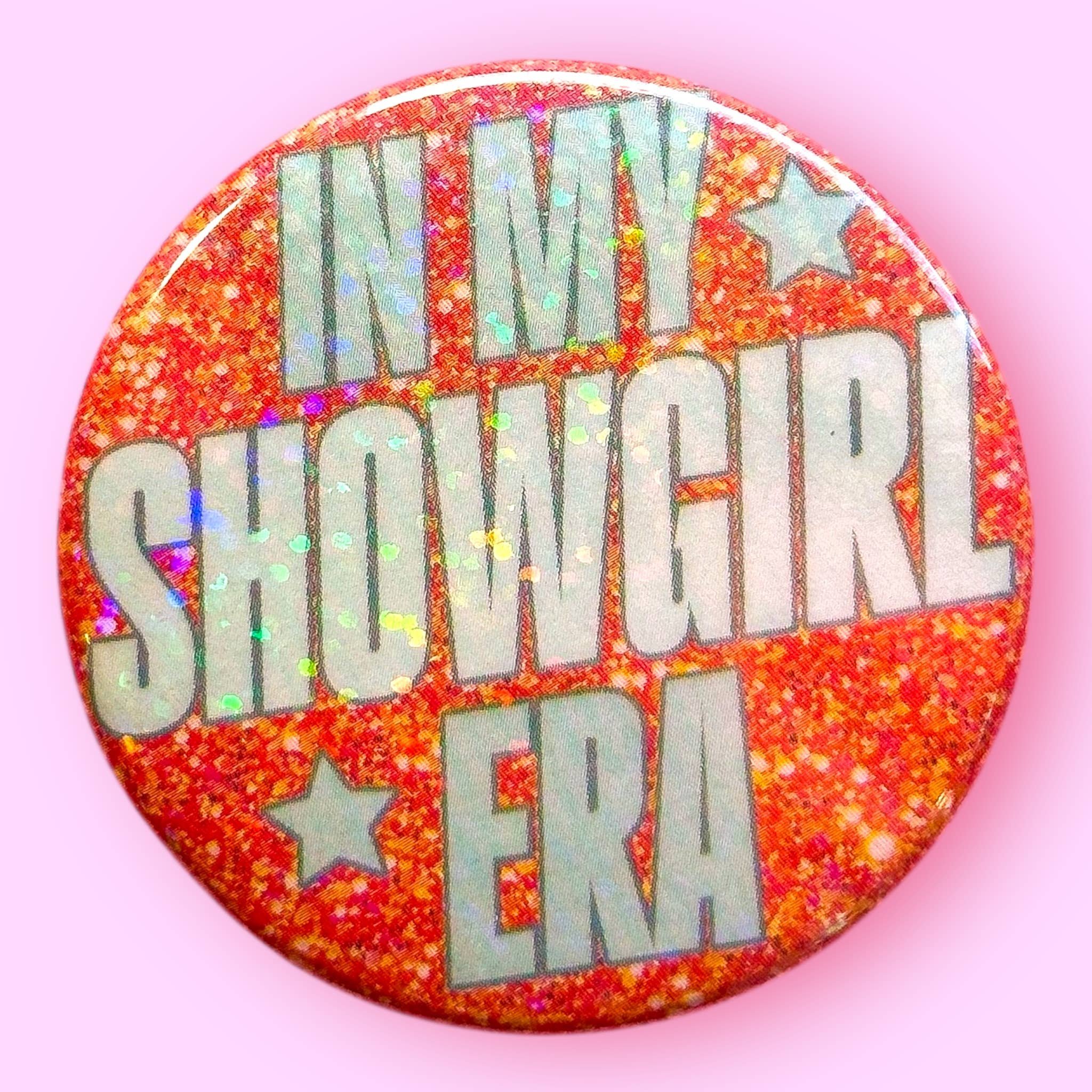 The Hissin' Kitten - Wholesale Lapel Pin/Button - In My Showgirl Era - Glitter Button or Magnet2