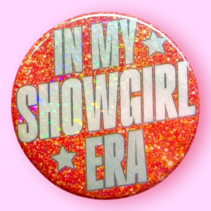 The Hissin' Kitten - Wholesale Lapel Pin/Button - In My Showgirl Era - Glitter Button or Magnet2