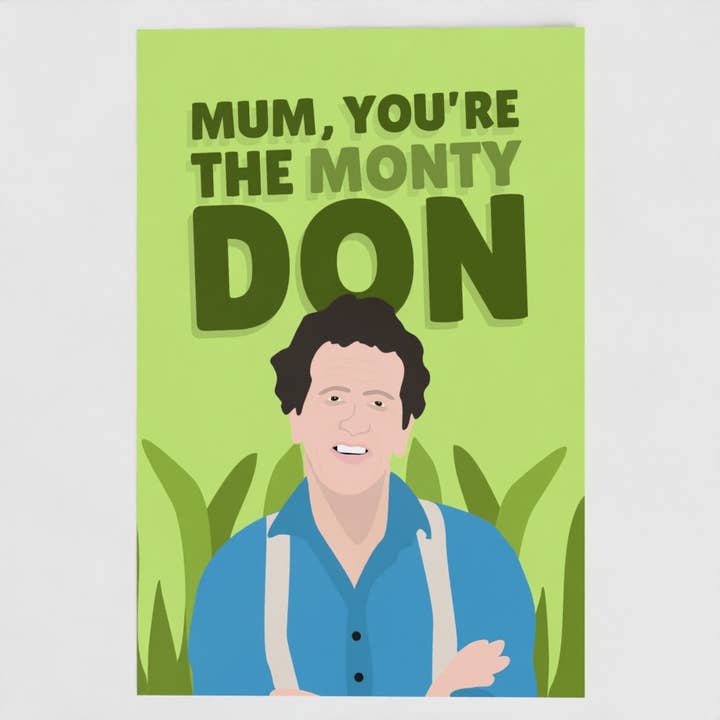 Mum You're The Monty DON TV Celebrity Gardener Card for wholesale by The New Aesthetic