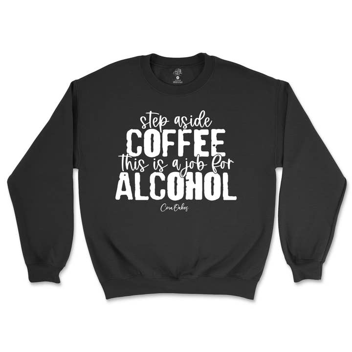 Cora Oakes Collection – Großhandel Sweatshirt mit Grafikdruck – Damen – Tritt beiseite Kaffee, das ist ein Job für Alkohol Sweatshirt