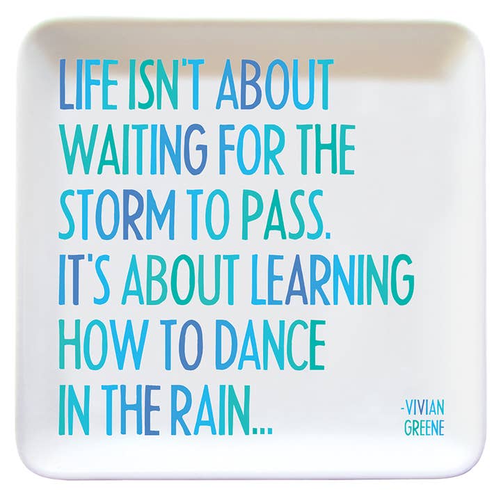 Quotable - Wholesale Decorative Plate/Dish/Bowl - Trinket Dishes - TRD208 - Dance In The Rain (Vivian Greene)