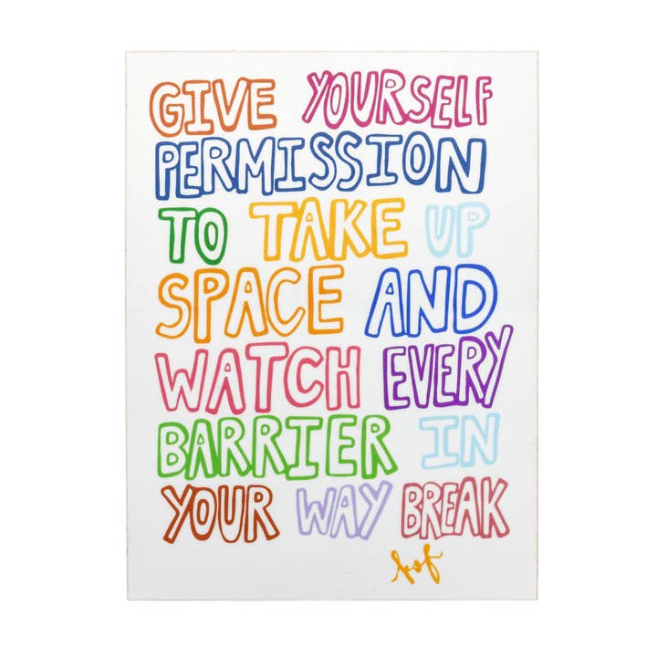 give yourself permission vinyl sticker for wholesale by Reminders To My Future Self