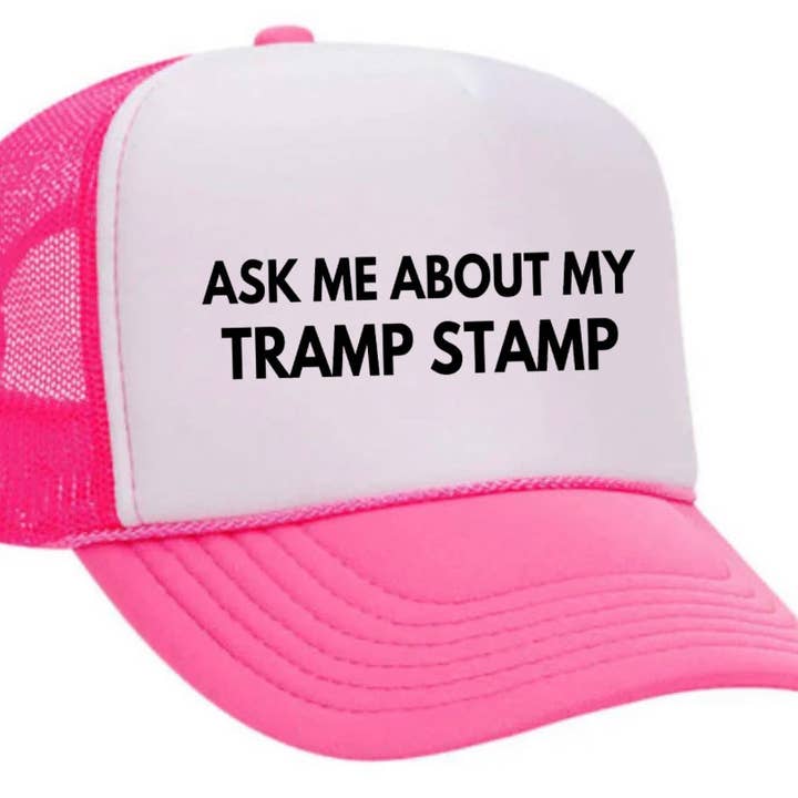 Inappropriate Trucker Hats - Vente Casquette de camionneur – femme - Renseignez-vous sur ma casquette Tramp Stamp Trucker