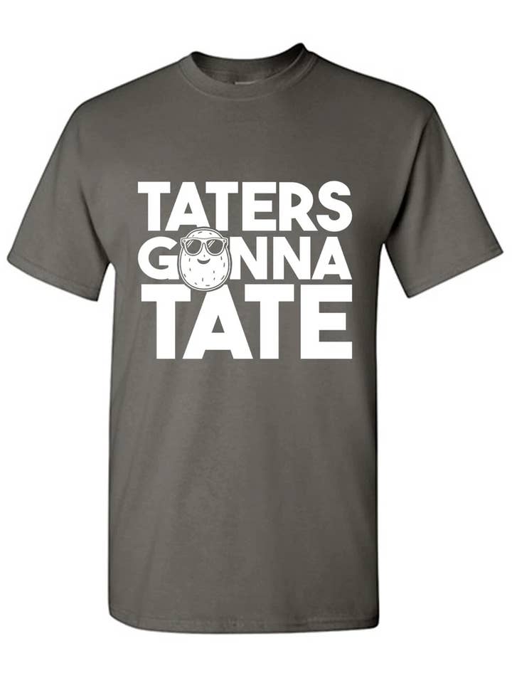 Feelin Good Tees - Wholesale Shirt - Men's - Taters Gonna Tate..25