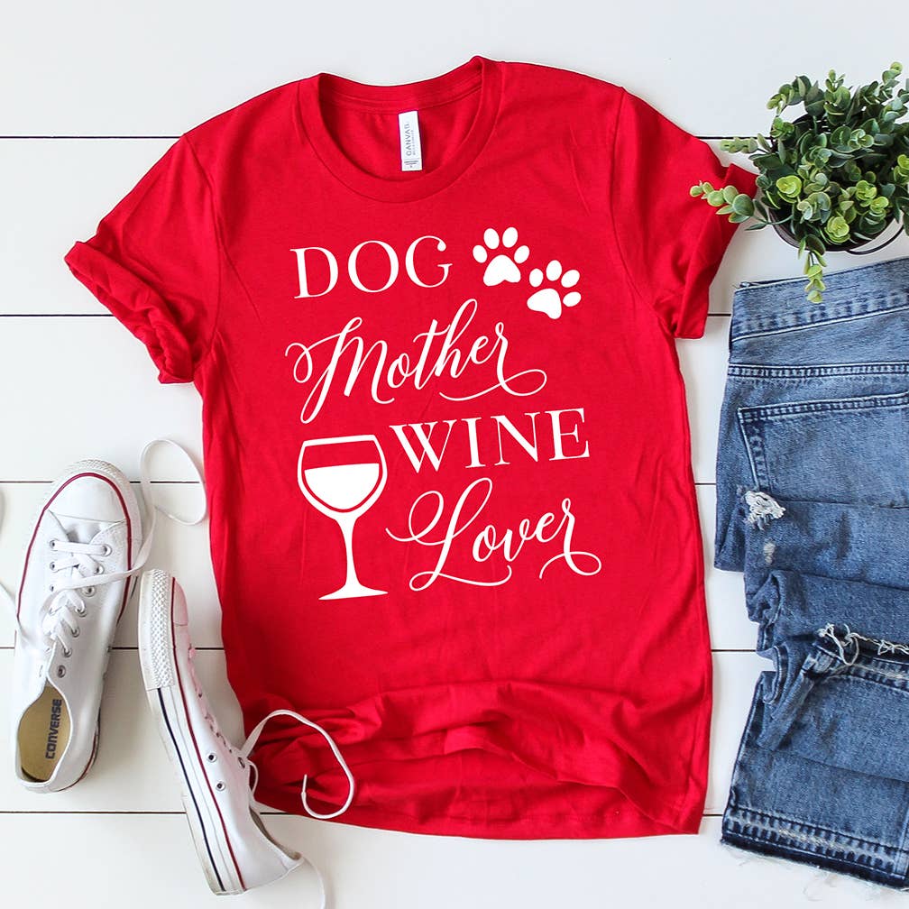 Zoe Creative Co - Wholesale Screen Printed T-Shirt - Women's - Dog Mother Wine Lover T-Shirt Pet Lover Dog Mom Tee Shirt11
