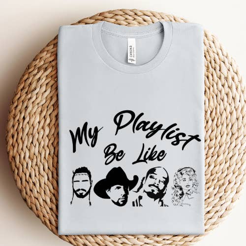 Willow Poppy - Wholesale Screen Printed T-Shirt - Women's - My Playlist Be Like Graphic Tee