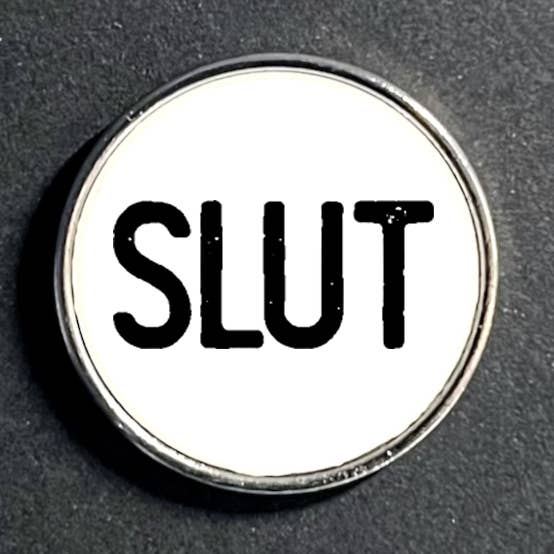 PIn - Slut for wholesale by The Demented Designer