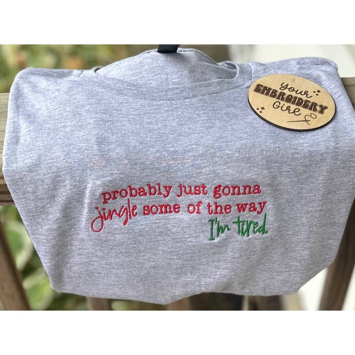 Christmas Jingle Some Of The Way Embroidered Gildan T-Shirt for wholesale by Your Embroidery Girl