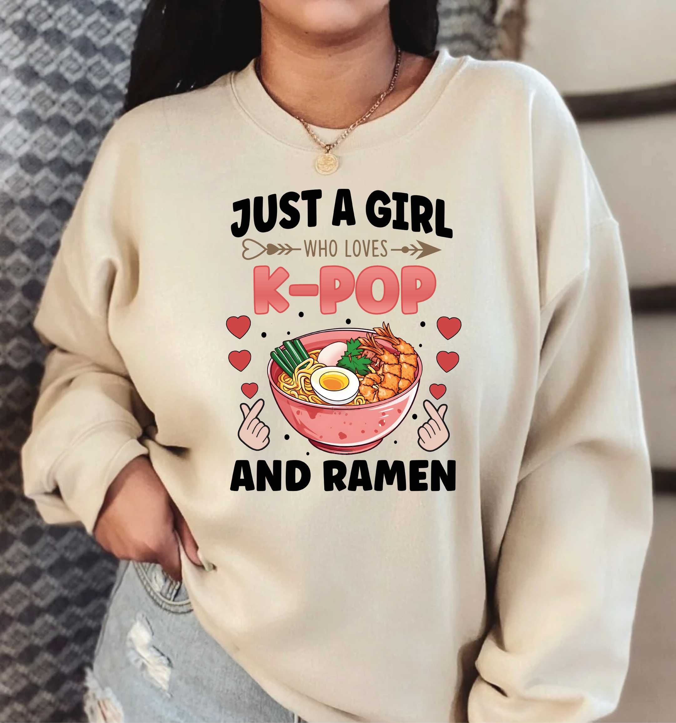 MAYA TX - Wholesale Graphic Sweatshirt - Women's - K-Pop Sweatshirt and Hoodie, Just A Girl And Ramen, X2130