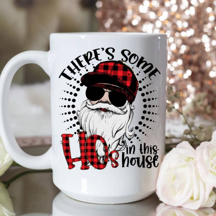 There's some hos in this house - Christmas Edition for wholesale by Knotty Nest