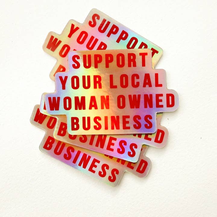 Autocollant Soutenez Votre Entreprise Locale Dirigée par des Femmes // Rouge Holographique pour la vente par Be a Kind Human