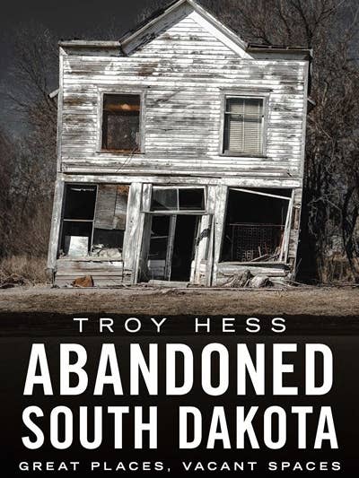 Abandoned South Dakota: Great Places, Vacant Spaces for wholesale by Casemate IPM