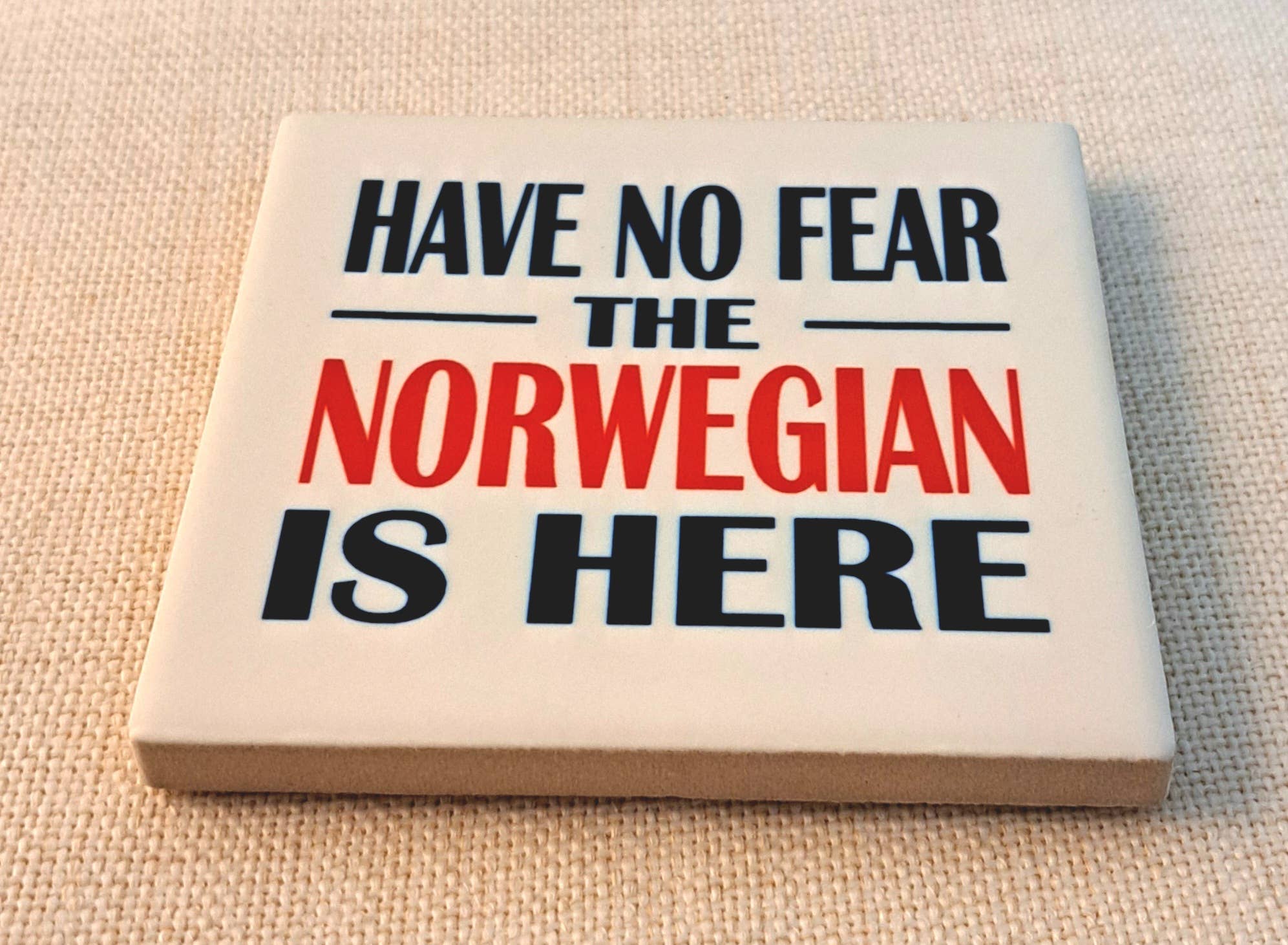 Hello Lucy - Wholesale Coasters - Coaster No Fear Norwegian Here1