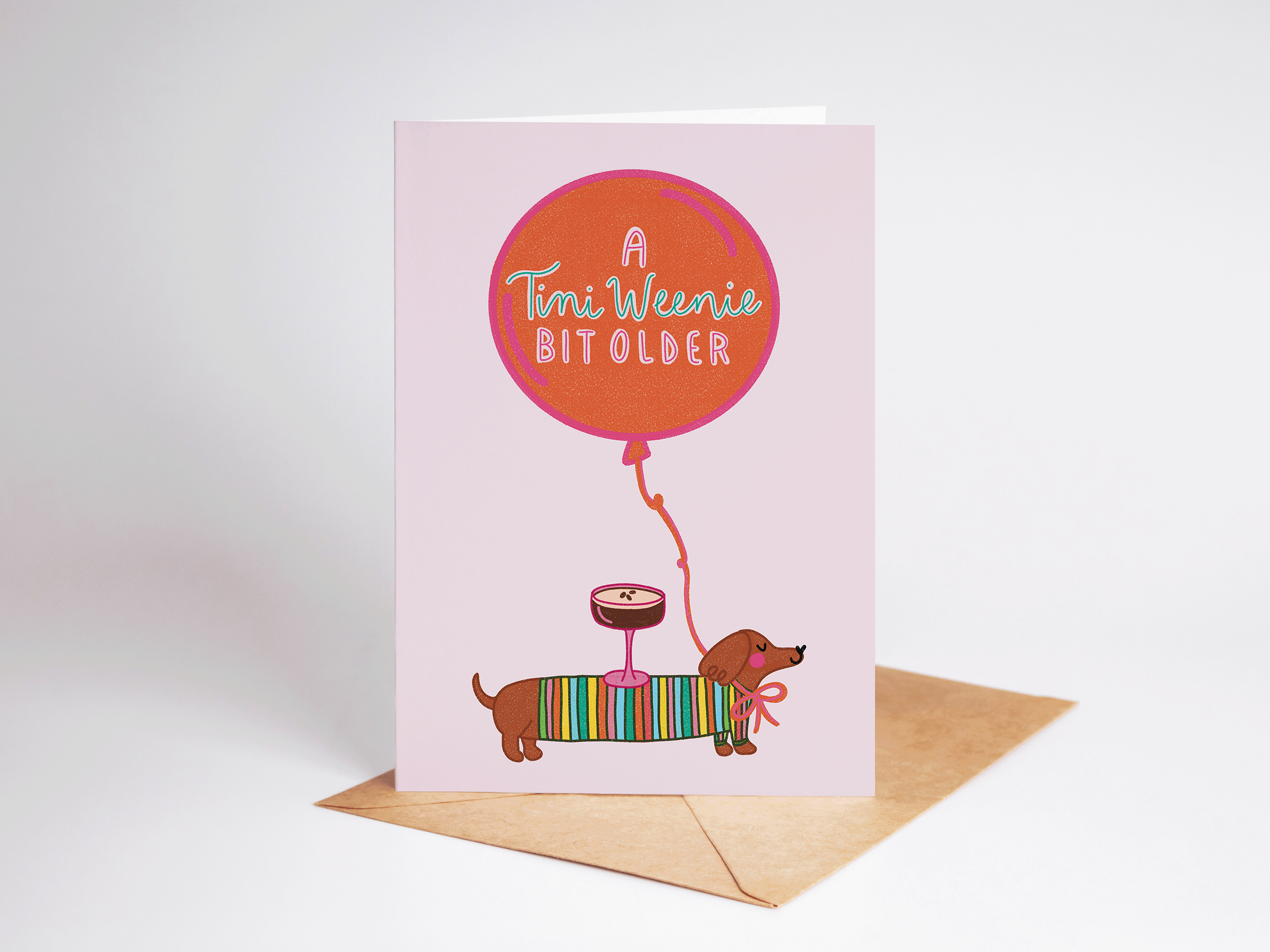 The Shelley Society - Wholesale Birthday Card - A Tini Weenie Bit Older Espresso Dog Birthday Greeting Card2