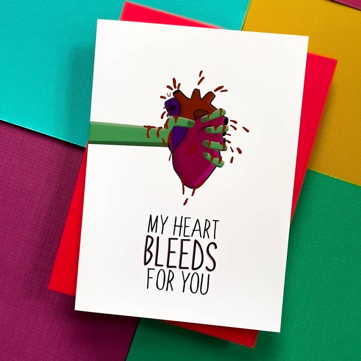 Carte My Heart Bleeds for You pour la vente par Stone Donut Design, LLC