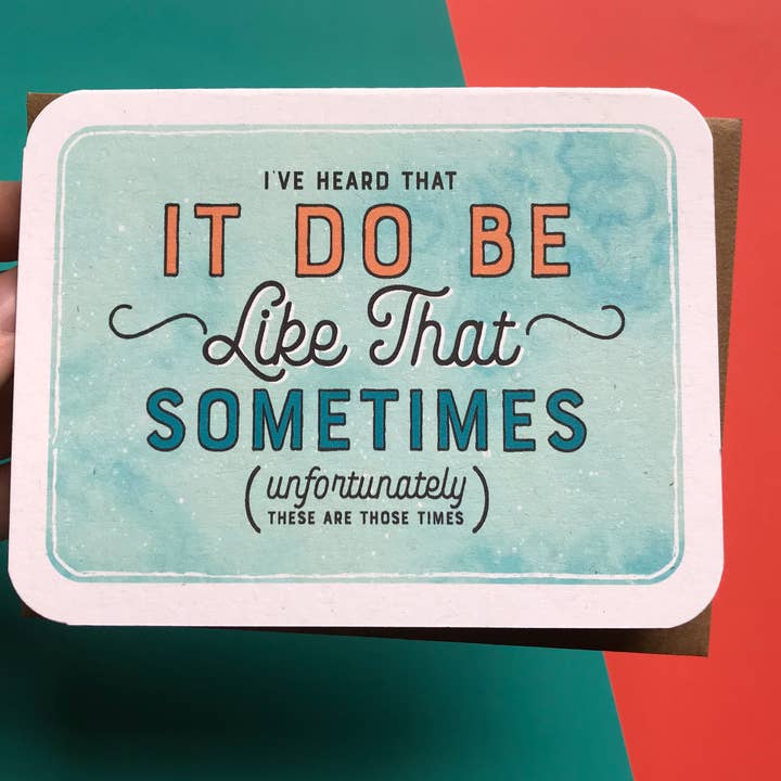 TheThirdArrow - Wholesale Everyday Greeting Card - It Do Be Like That Card1