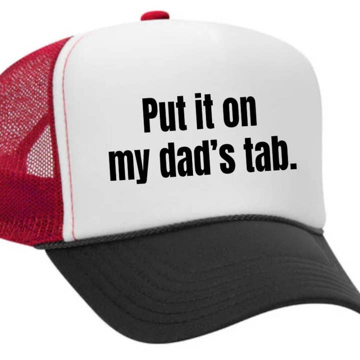 Inappropriate Trucker Hats - Wholesale Trucker Hat - Women's - Put It On My Dad’s Tab Trucker Hat7