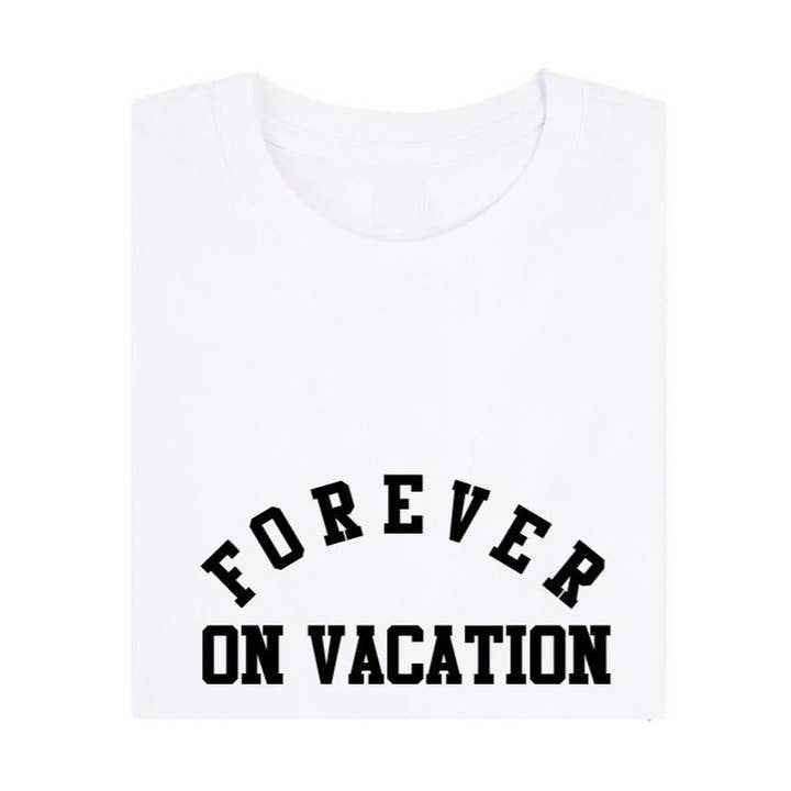 FOREVER ON VACATION Tee for wholesale by BBxCollection