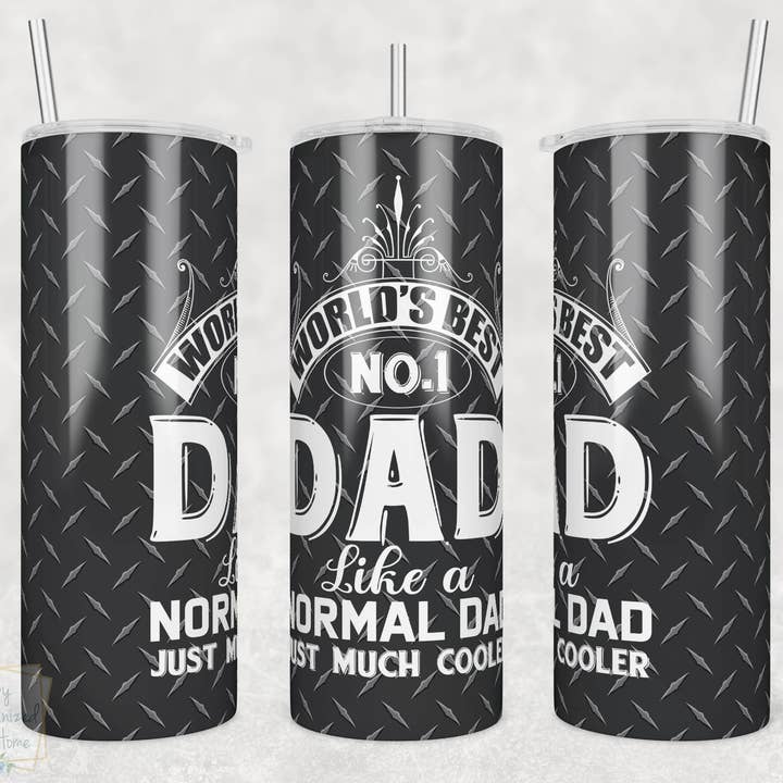 World's Best dad like a normal dad but much cooler tumbler for wholesale by Happy Organized Home