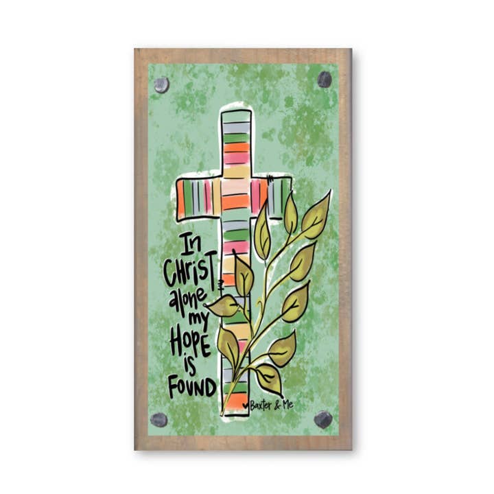 Baxter & Me - Wholesale Decorative Tabletop Object - In Christ Alone Driftwood Happy Block0