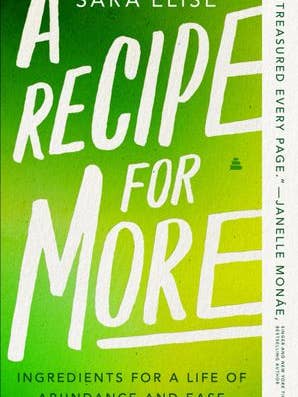 Recipe for More, A : Sara Elise for wholesale by HarperCollins