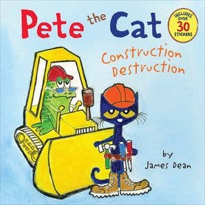 Pete the Cat: Construction Destruction : James Dean for wholesale by HarperCollins