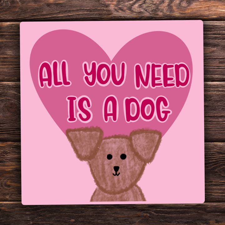 All You Need Is a Dog Sticker | Cute Dog and Heart Design | Vinyl Decal | Pet Lover Gift | Water-Resistant for wholesale by Atomic Cactus Stickers