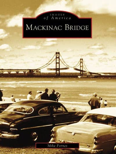 Mackinac Bridge (MI) for wholesale by Arcadia Publishing