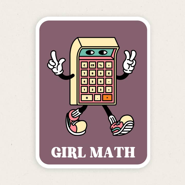 Girl Math | Divertente adesivo in vinile per la vendita all'ingrosso da parte di Gobi Prints Co.