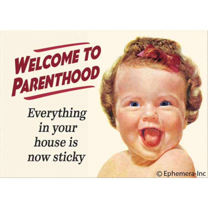 Ephemera - Wholesale Magnet - Magnet: Welcome to parenthood.