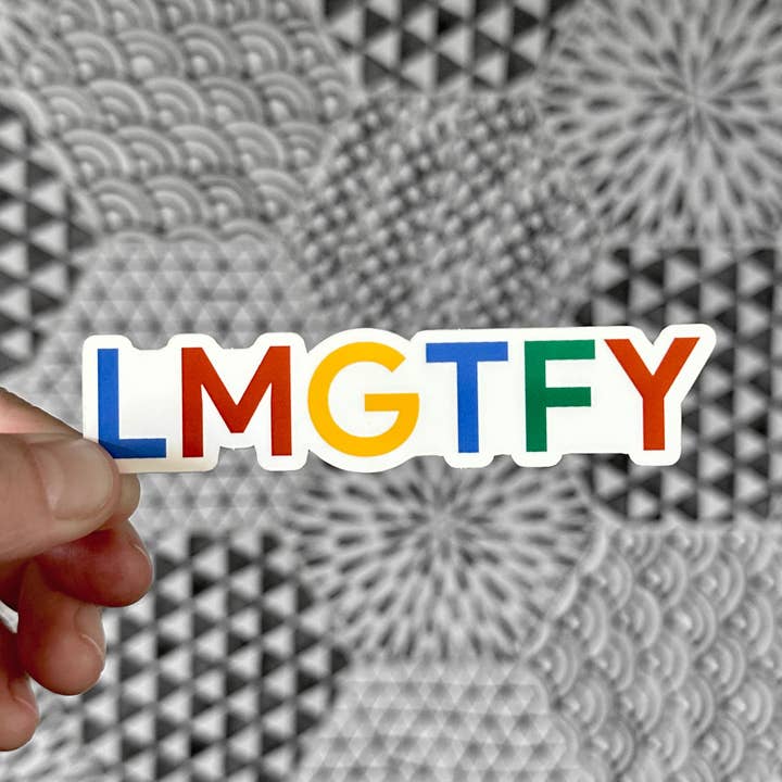 LMGTFY Sticker for wholesale by KP General Store